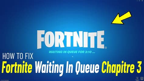 fortnite waiting in queue chapter 3