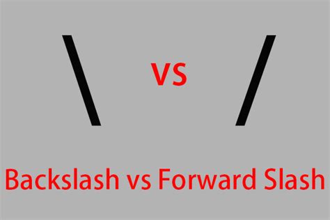 forward slash vs backslash symbol