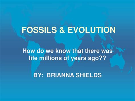 Fossils And Evolution Ppt