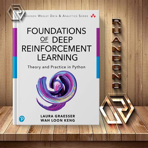 foundations of deep reinforcement learning theory and practice