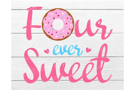 four ever sweet svg