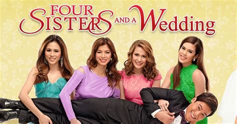 Four Sisters and a Wedding 26072013 Pinoy movies, Four sisters