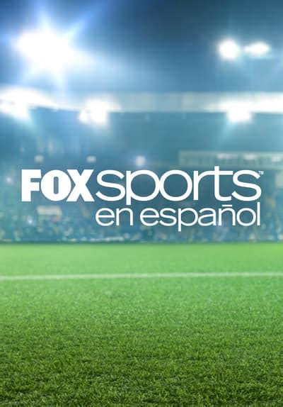 fox sports espanol en vivo