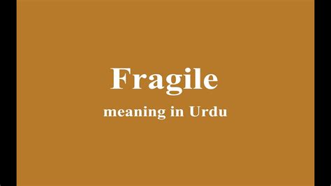 fragile meaning in english urdu