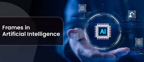 Unlocking the Potential of Frames in Artificial Intelligence