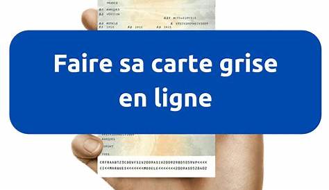 Ou Faire Ma Carte Grise - www.inf-inet.com