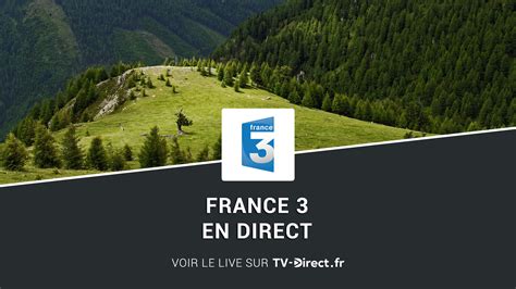 france 3 direct tv en direct