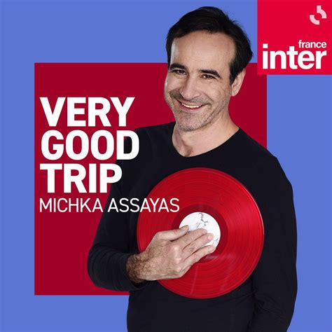 france inter very good trip podcast