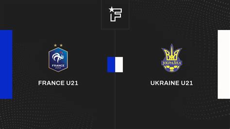 france ukraine u21 match