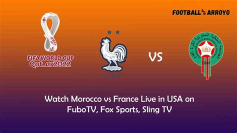 france vs morocco watch live fox