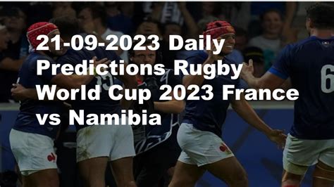 france vs namibia rugby prediction