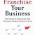 franchise your business mark siebert pdf