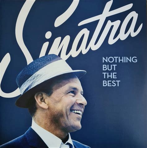 frank sinatra nothing but the best reddit