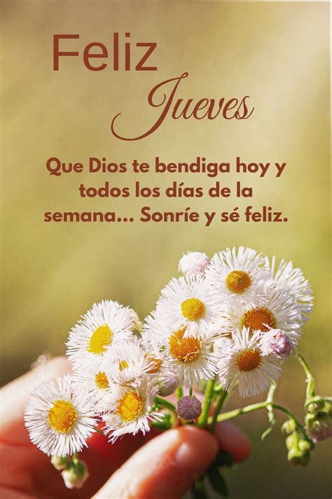 Feliz Jueves Gracias Dios, por este nuevo dÃ­a, por desperta,rme esta