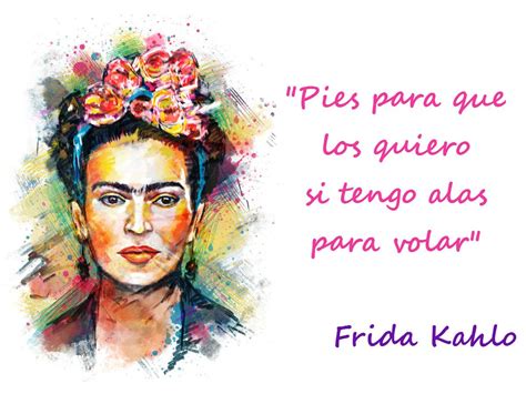 Las mejores frases de Frida Khalo para ser mÃ¡s creativa Entretenimiento