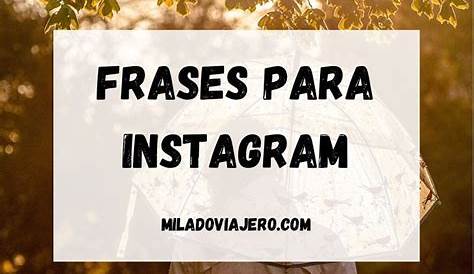 Frases Para Fotos En Instagram ~ Frases Motivacionales