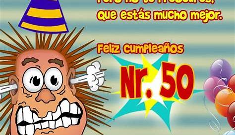 Feliz Cumpleanos 50 Anos Hombre Happy Birthday To You 50th Birthday Party Happy 50th