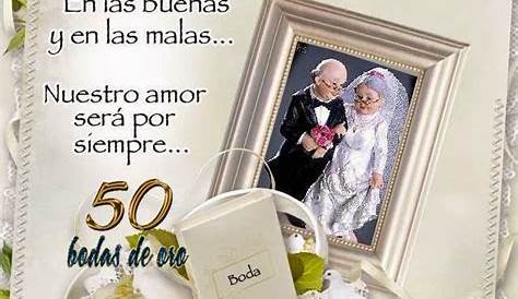 Frases Para Felicitar 50 Anos De Casados Años Cartel, Bodas Oro Bodas Oro