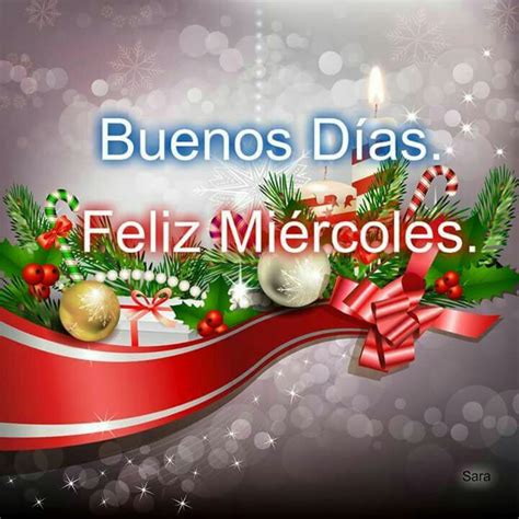 MiÃ©rcoles Hola buenos dias frases, Buenos dias de navidad, Buenos