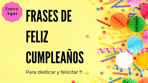 10 Frases de cumpleaÃ±os para dedicar en una tarjeta YouTube