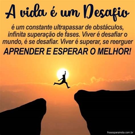 40 frases de desafio para motivar quem espera o melhor da vida