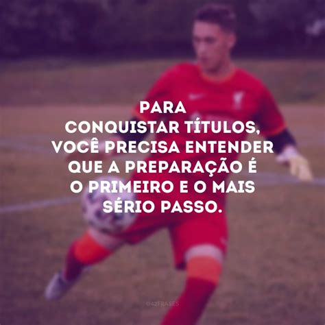 50 frases de jogador de futebol para quem Ã© bom de bola