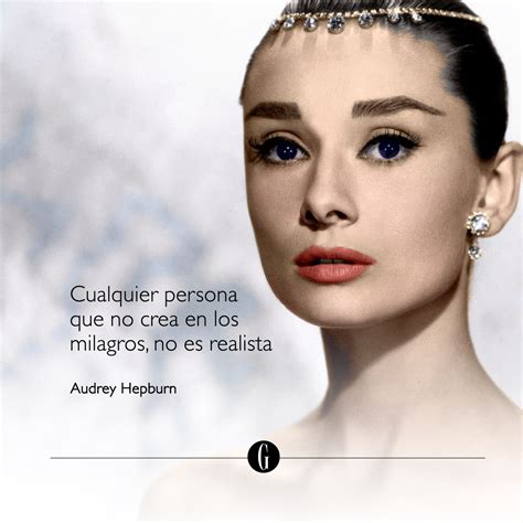 Audrey Hepburn Frases celebres, Citas frases, Frases