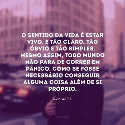 Must Know Find Meaning And Purpose With These Life Affirming Quotes References