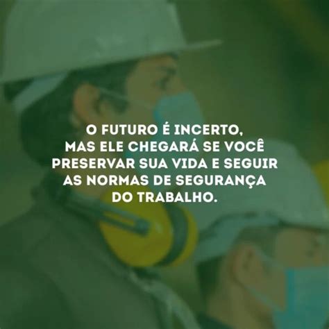 30 frases de seguranÃ§a do trabalho para ser responsÃ¡vel no seu dia a dia