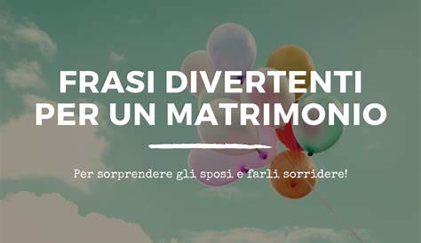 Auguri di Matrimonio: le 100 frasi più belle, semplici, classiche ed