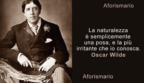 Frasi di Oscar Wilde sulla Vita: le 80 più belle