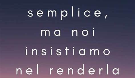 400 Brevi Frasi sul Vivere la Vita al Massimo e sull'Essere Felici