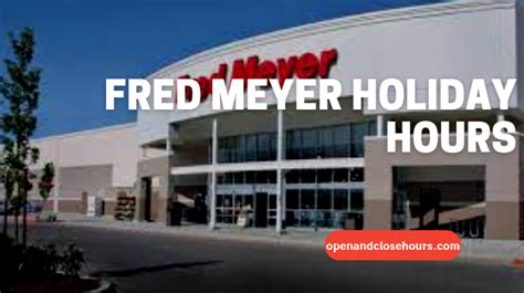 fred meyer open hours