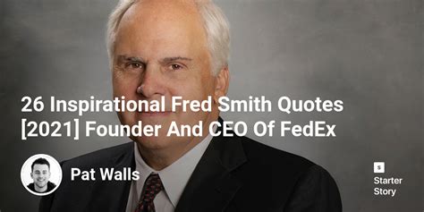 fred smith fedex quotes