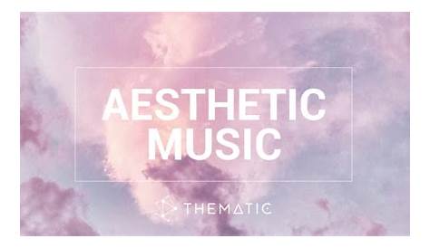 Aesthetic Music from Youtube Audio Library Copyright free YouTube