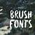 free brush fonts download