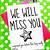 free printable we will miss you cards - high resolution printable