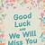 free printable we will miss you cards