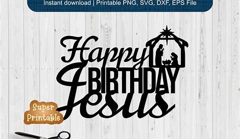 Happy Birthday Jesus SVG Christmas Cake Topper SVG Digital - Etsy