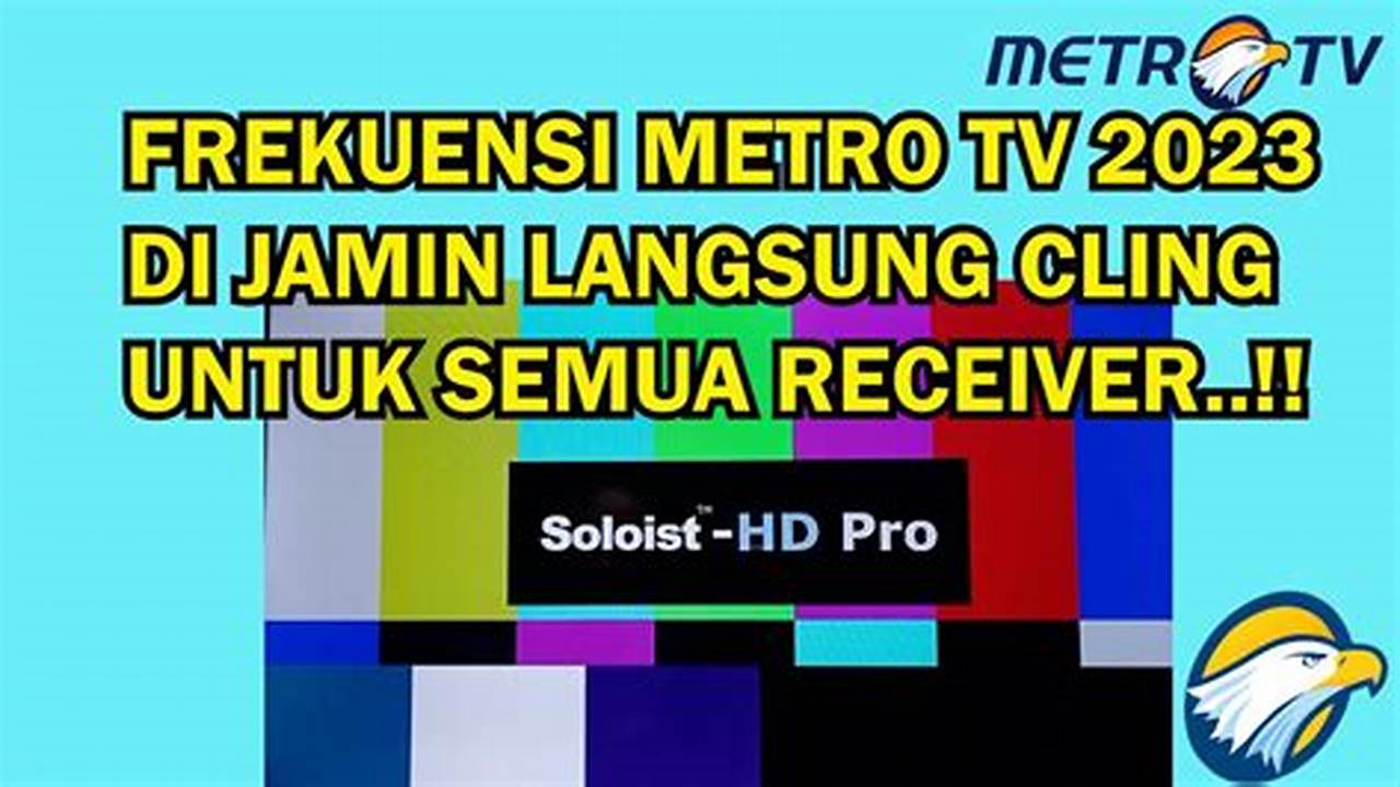 Frekuensi Metro TV K Vision