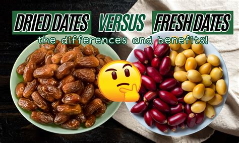 Fresh Dates Vs Dried Dates