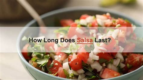 Fresh Salsa How Long Does It Last