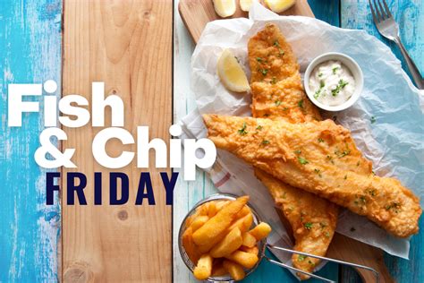 friday fish and chips