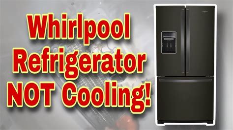Fridge Not Cold Enough Whirlpool