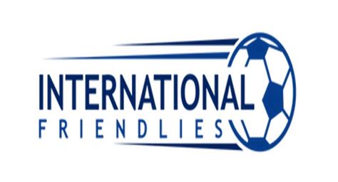 friendlies football international