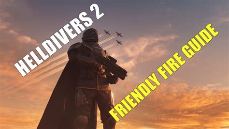 friendly fire damage helldivers