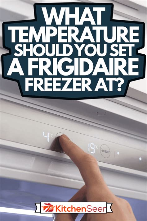 home.furnitureanddecorny.com:frigidaire refrigerator freezer settings
