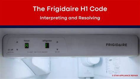 Common Frigidaire Refrigerator Error Codes Causes and Troubleshooting