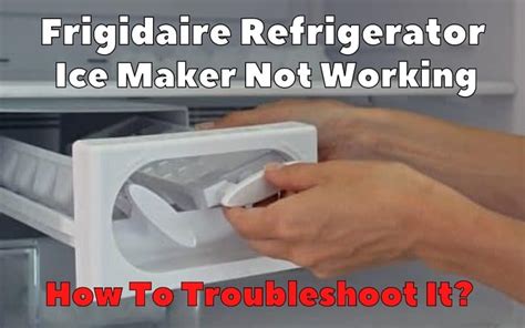 Frigidaire refrigerator ice maker is not working? The fix