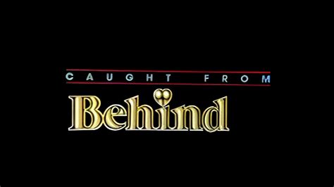 from behind 8 caught